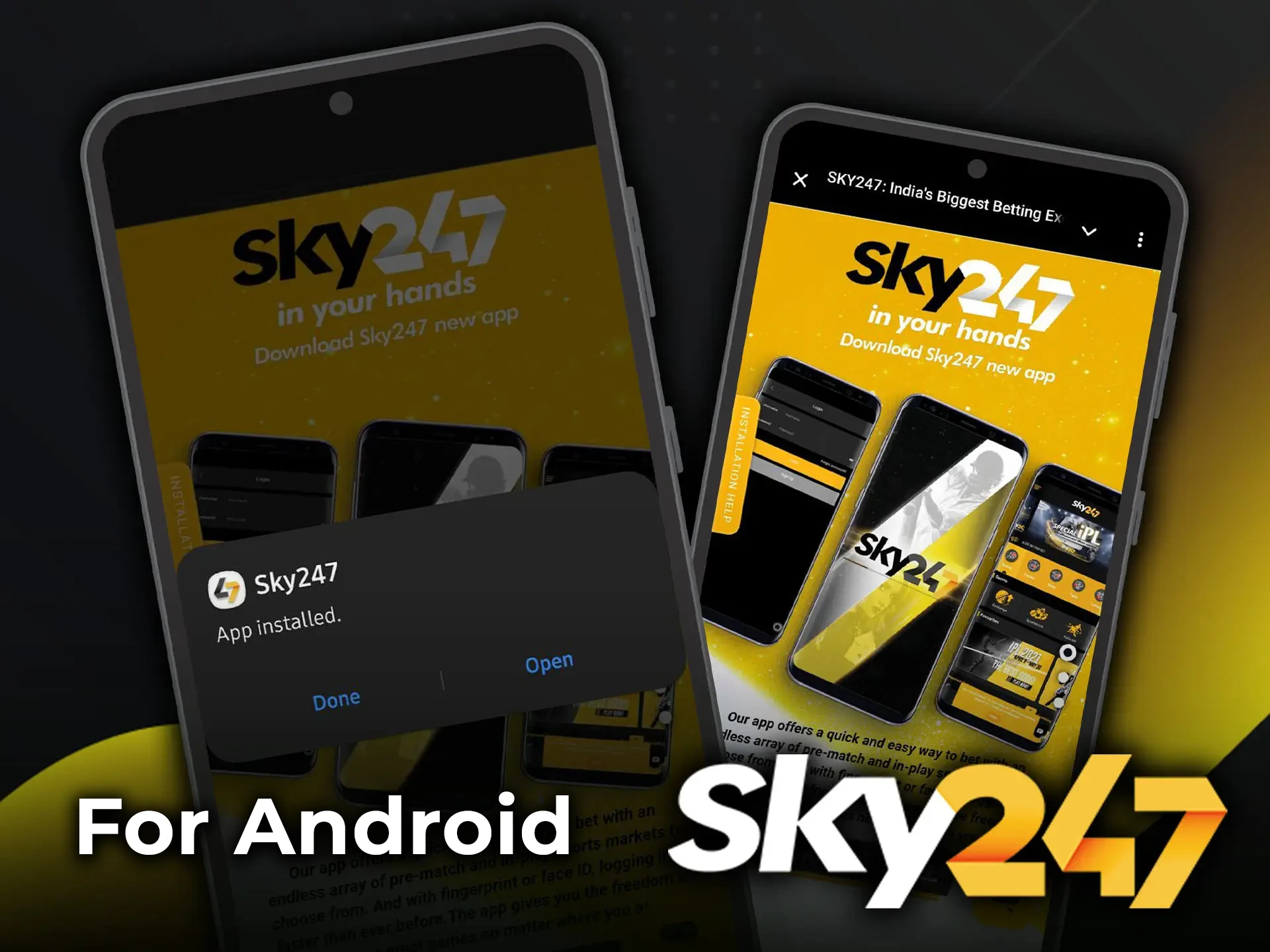 Download the Sky247 APK to be able to bet wherever you are.