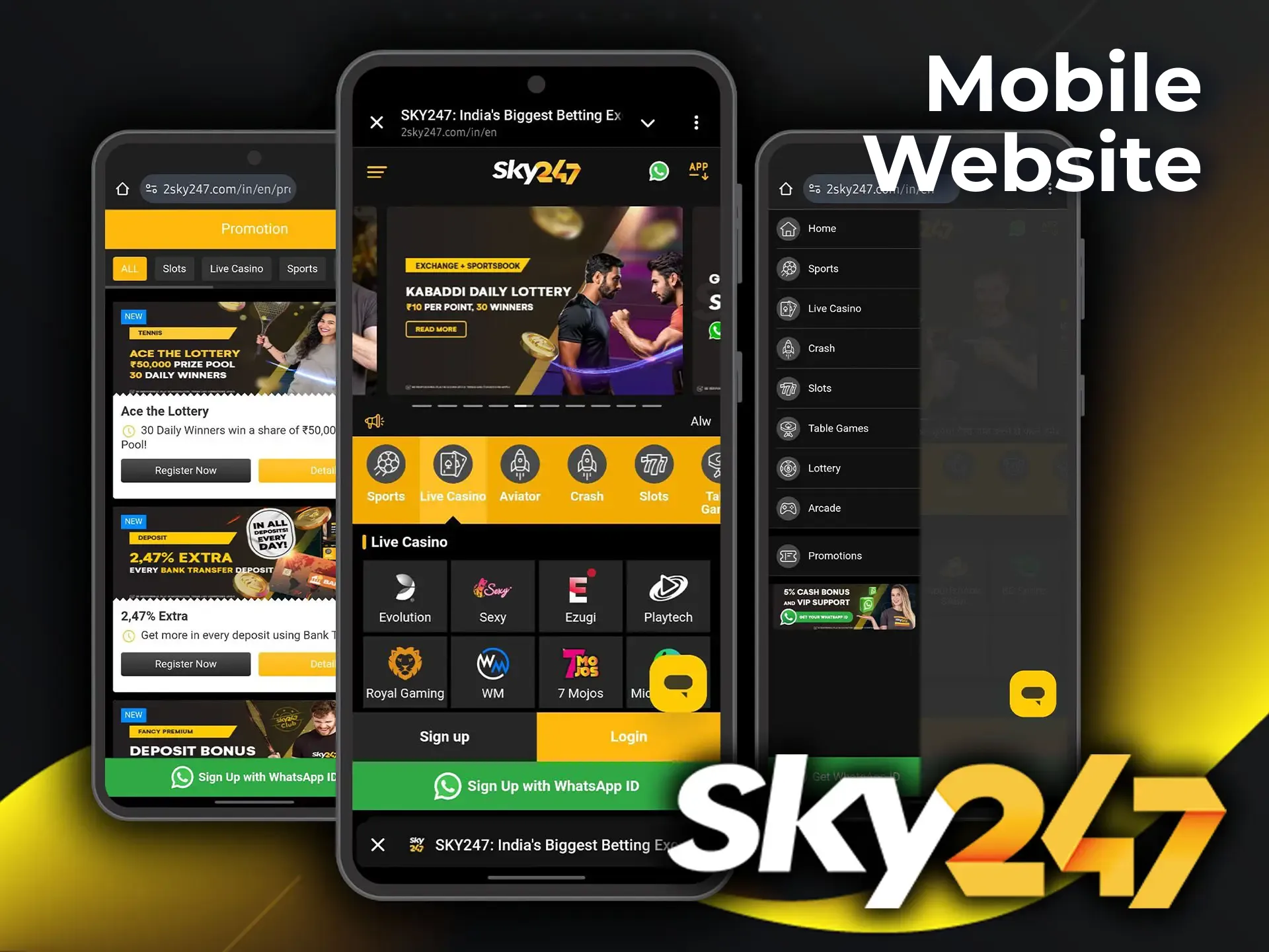 The mobile version of the Sky247 website is always stable and available for your bets and games.