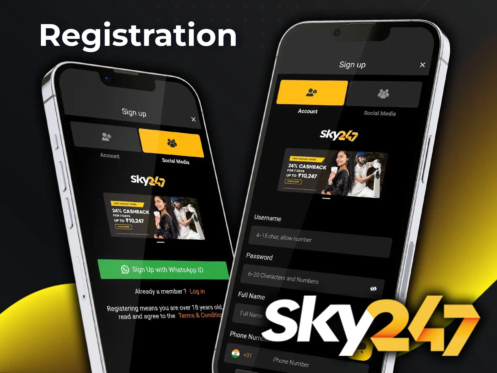 Registering for the Sky247 app is very easy and won't take you long.