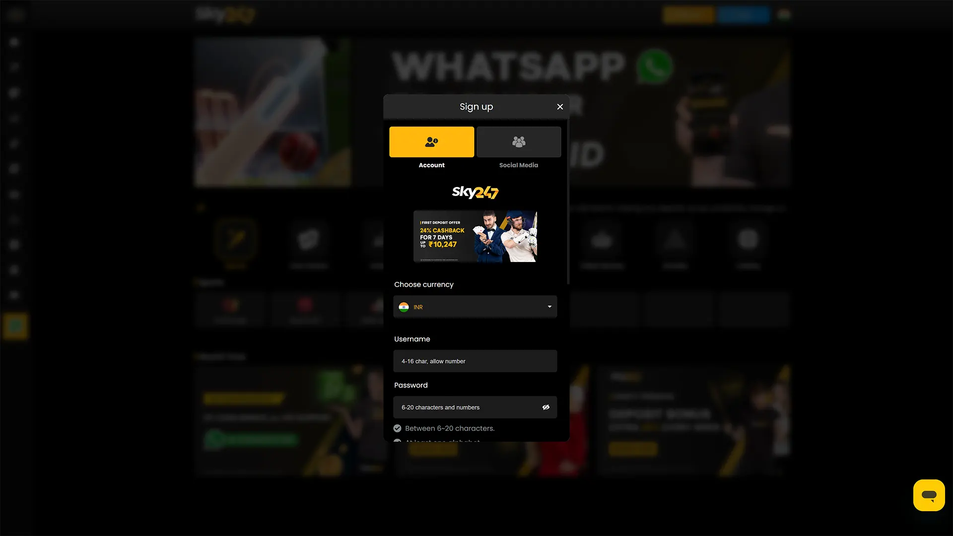 Register with Sky247 and start playing right now.